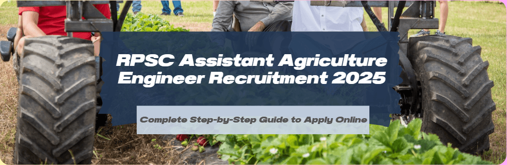 RPSC Assistant Agriculture Engineer Recruitment 2025