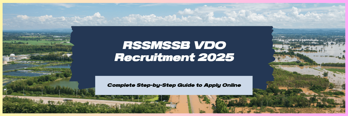 Rajasthan RSSB Village Development Officer Recruitment 2025: A Complete Guide
