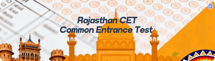 Rajasthan CET: Common Eligibility Test for 12th & Graduate Level Posts