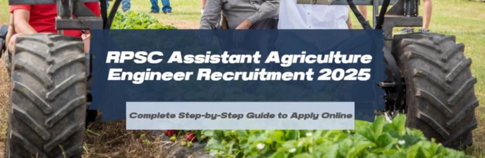 RPSC Assistant Agriculture Engineer Recruitment 2025